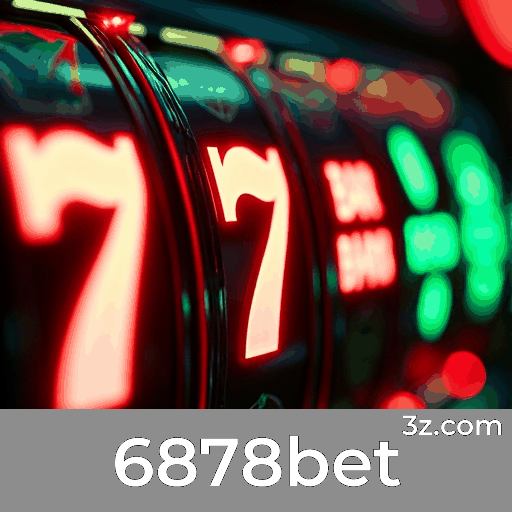 6878bet: O Melhor Cassino Online e Apostas